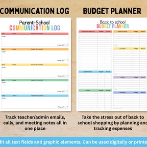 Op de afbeelding: Twee afdrukbare plannerpagina's. E&eacute;n is een Parent-School Communication Log met secties voor datum, naam en notities. De andere is een Back to School Budget Planner. De tekst luidt: "Bewerk alle tekstvelden en grafische elementen."
