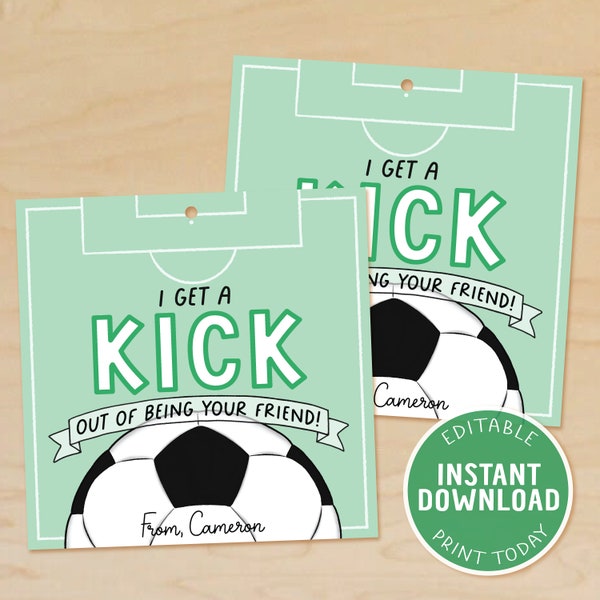 Soccer Valentine Tags, Soccer Valentine Cards, I Get A Kick Out Of Being Your Friend, Kids, Classroom Valentine, EDITABLE, Instant Download