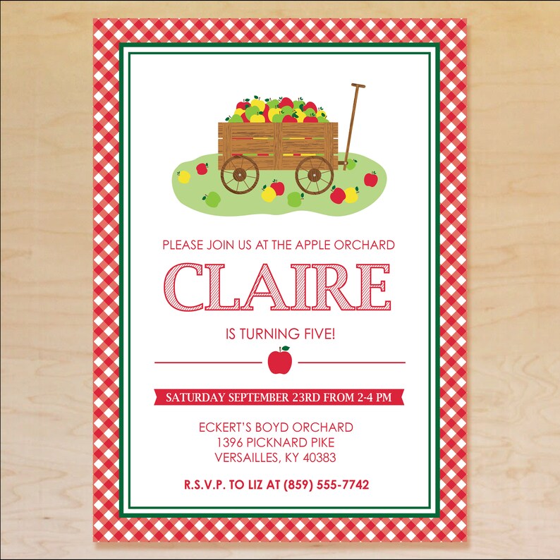 May include: A red and white checkered invitation for a birthday party at an apple orchard. The invitation features a cartoon illustration of a red wagon filled with apples and the text "PLEASE JOIN US AT THE APPLE ORCHARD CLAIRE IS TURNING FIVE! SATURDAY SEPTEMBER 23RD FROM 2-4 PM ECKERT'S BOYD ORCHARD 1396 PICKNARD PIKE VERSAILLES, KY 40383 R.S.V.P. TO LIZ AT (859) 555-7742"