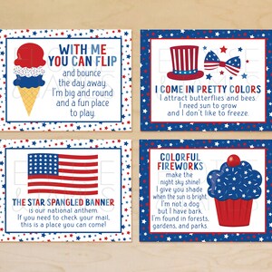 May include: Four printable cards with red, white, and blue stars and stripes designs. Each card features a different image and text. The first card shows an ice cream cone and says "With me you can flip and bounce the day away. I'm big and round and a fun place to play.". The second card shows a top hat and bow tie and says "I come in pretty colors. I attract butterflies and bees. I need sun to grow and I don't like to freeze.". The third card shows the American flag and says "The Star Spangled Banner is our national anthem. If you need to check your mail, this is a place you can come!". The fourth card shows a cupcake and says "Colorful fireworks make the night sky shine! I give you shade when the sun is bright. I'm not a dog but I have bark. I'm found in forests, gardens, and parks."