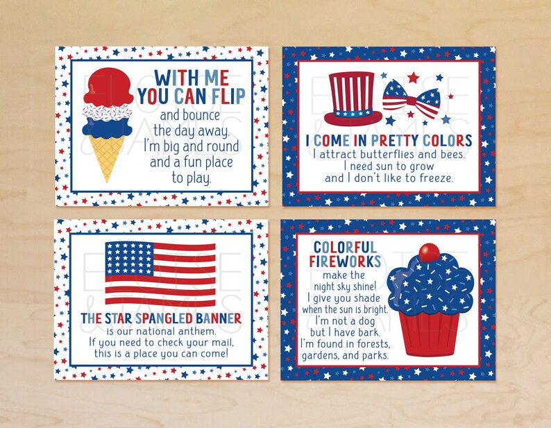May include: Four printable cards with red, white, and blue stars and stripes designs. Each card features a different image and text. The first card shows an ice cream cone and says "With me you can flip and bounce the day away. I'm big and round and a fun place to play.". The second card shows a top hat and bow tie and says "I come in pretty colors. I attract butterflies and bees. I need sun to grow and I don't like to freeze.". The third card shows the American flag and says "The Star Spangled Banner is our national anthem. If you need to check your mail, this is a place you can come!". The fourth card shows a cupcake and says "Colorful fireworks make the night sky shine! I give you shade when the sun is bright. I'm not a dog but I have bark. I'm found in forests, gardens, and parks."