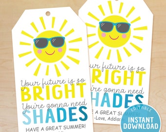 Future So Bright You&#39;re Gonna Need Shades, End of the Year Tag, Classroom Tags, Graduation Favor, Sunglasses Gift, Summer Break, Printable