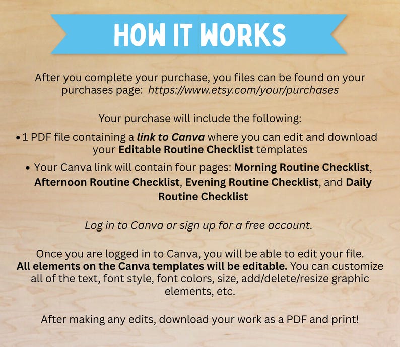 Puede incluir: Una pancarta azul claro con el texto "HOW IT WORKS" se encuentra sobre un fondo de madera. El texto explica c&oacute;mo acceder y editar una plantilla de lista de verificaci&oacute;n de rutina en Canva, incluidas las p&aacute;ginas de la lista de verificaci&oacute;n: Ma&ntilde;ana, Tarde, Noche y Diario.