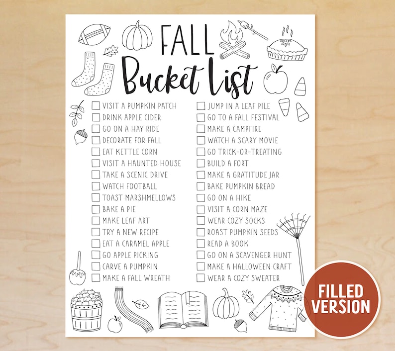 May include: A black and white printable fall bucket list with a variety of fall-themed activities to do. The list includes activities like visiting a pumpkin patch, going on a hay ride, and making a campfire.