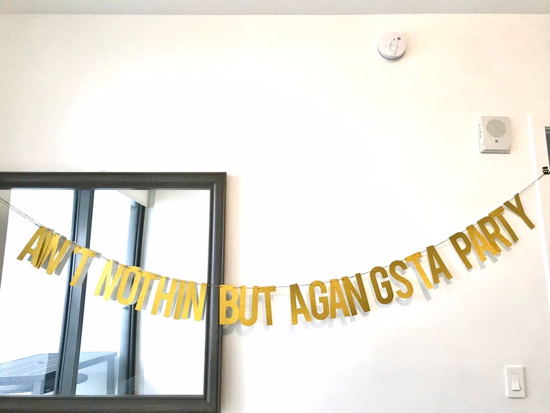 Aint Nothing But A Gangsta Party Banner Hip Hop Banner Gold Etsy
