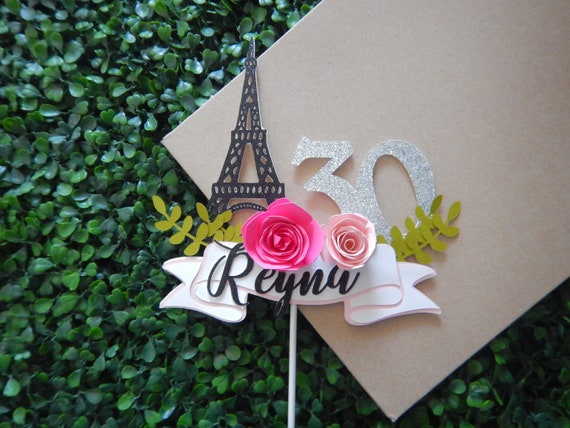 Eiffel Tower Floral Cake Topper: Paris 30th Birthday