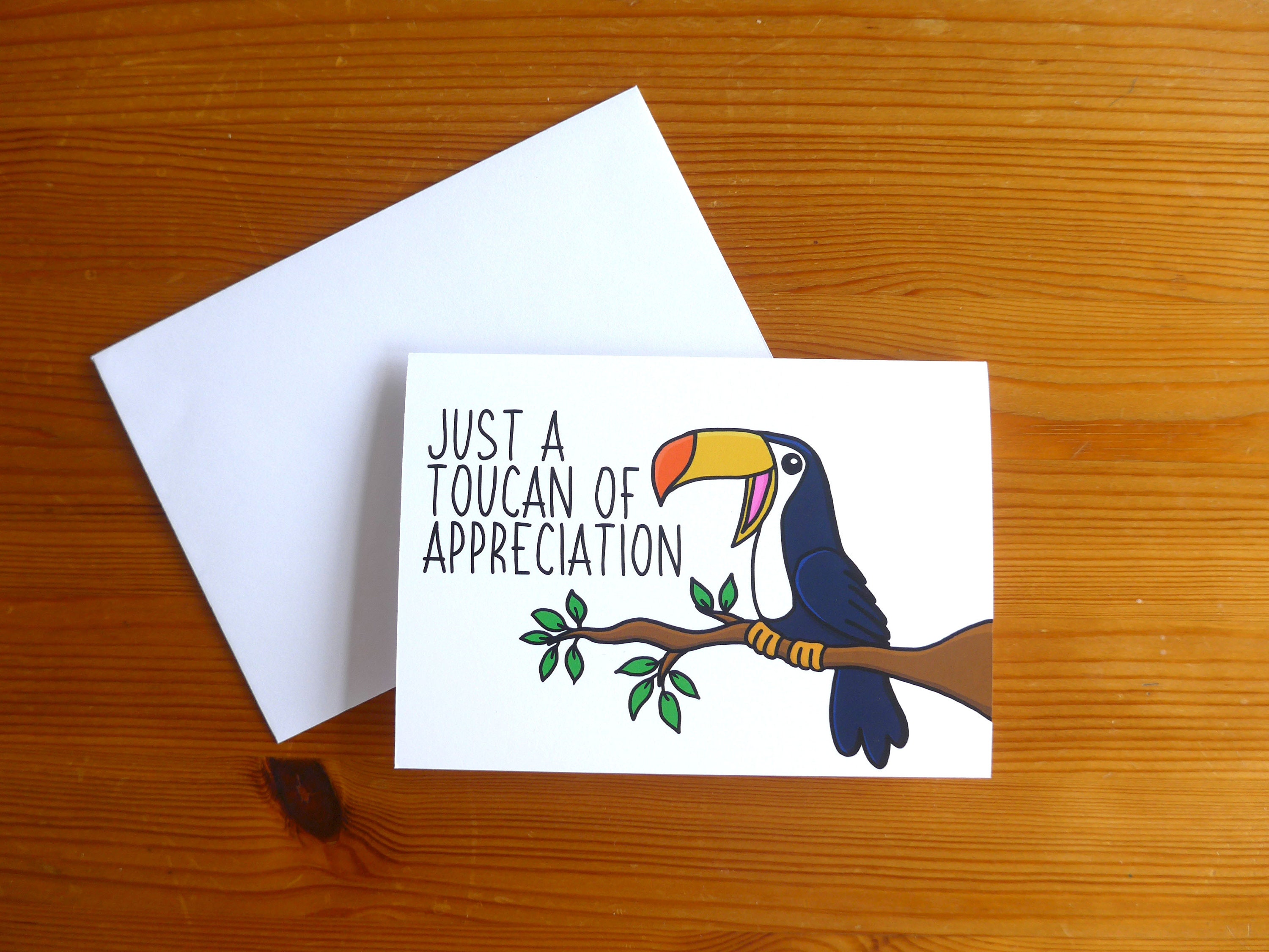 Toucan Pun Card 'just a Toucan of Appreciation' A6 Card