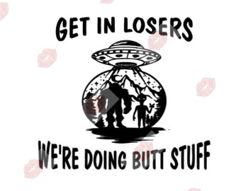 Butt Stuff svg, Butt Stuff Cut File, Adult svg, Mature svg, Adult Cut File, Mature Cut File, Inappropriate svg, Funny svg, Aliens svg