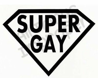 Super Gay SVG, Funny SVG, Offensive SVG, Digital Download svg, Cricut Cut Files, Funny Cut File, Offensive Cut File, Silhouette Cut File