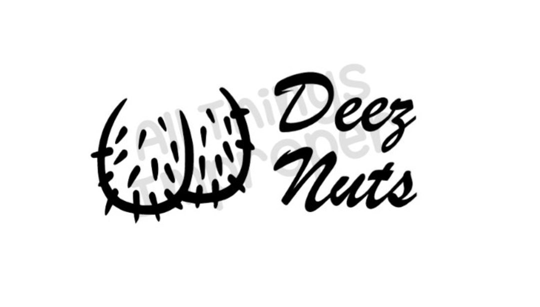 Deez Nuts