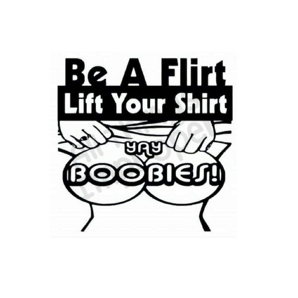 Flirt SVG, Funny SVG, Offensive SVG, Digital Download svg, Cricut Cut Files, Funny Cut File, Offensive Cut File, Silhouette Cut File
