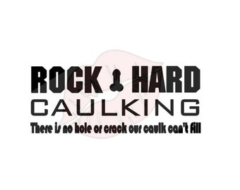 Rock Hard Caulking SVG, Caulking SVG, Penis SVG File, Penis Cut File, Dick svg File, Dick Cut File, Funny svg File, Inappropriate svg File