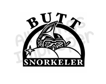 Butt Snorkeler svg file, Butt Snorkeler svg  Butt Snorkeler Cut File, Offensive svg File, Offensive svg, Offensive Cut File, Funny svg File