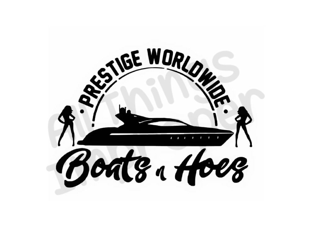 Boats and Hoes Svg Stepbrothers Svg Prestige Worldwide Svg Etsy