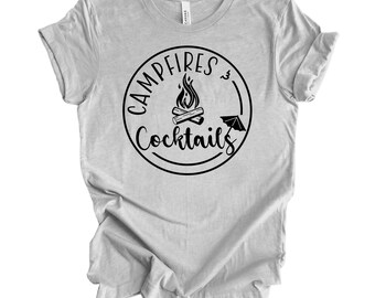 Campfires And Cocktails, Camping Shirt, Hiking Shirt, Camp Lover Gift, Nature Lover Gift, Happy Camping Tshirt, Camper Gift, Camp Life Shirt