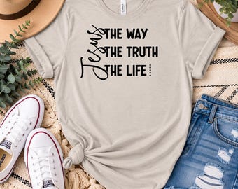 John 14 6 Shirt, Yeshua Shirt, Jesus is King Merch, The Way the Truth the Life, Jesus Shirt, Mens Christian t shirt, Faith over Fear Shirt