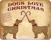 Dogs Love Christmas. original holiday art Instant Printable. personalized Christmas gift. custom orders holiday decoration terriers rescue