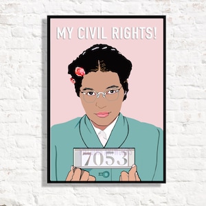 May include: A pink and teal poster with a black frame. The poster features a cartoon illustration of a woman with a black bun and glasses. The woman is holding a white sign with the number 7053 on it. The text "MY CIVIL RIGHTS!" is printed in black at the top of the poster.