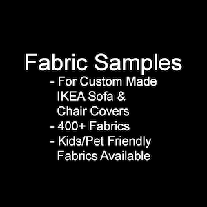 Fabric Samples for Custom Cover for Ikea Friheten, Ektorp, Kivik, Soderhamn, Karlstad, Holmsund, Poang, Nockeby, Uppland etc