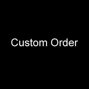 May include: Text on a black background that reads "Custom Order".