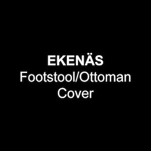 EKENAS Footstool Cover, Custom Made Cover for EKENAS Ottoman, New Replacement Cover for Ekenas Footstool/Ottoman, Slipcover for EKENAS