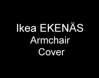 EKENAS Armchair Cover Custom Made Cover for EKENAS Armchair Replacement Cover for Ekenas Armchair Slipcover for EKENAS Armchair
