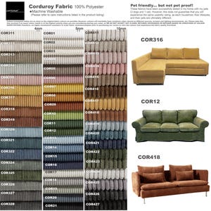 The image is a collage of various couches and chairs, showcasing different colors and patterns of the Corduroy fabric. The text provides information about the fabric, including its 100% polyester material and machine washable nature. The image also includes color swatches and images of the furniture pieces, such as couches and chairs, to demonstrate the available options for potential customers.