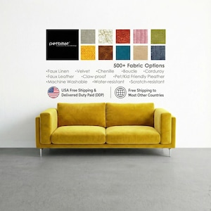 May include: A mustard yellow two-seater sofa with a clean-lined silhouette and silver legs. Above the sofa, a grid displays 12 fabric swatches in various colors and textures, alongside text reading 500+ Fabric Options and Petbitat logo.