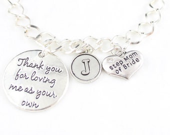 Mother in Law Bracelet, Step Mom Bracelet, Wedding Favor, Thank you for loving me as your own, Groom Mother Gift,Personalized Jewelry,Silver