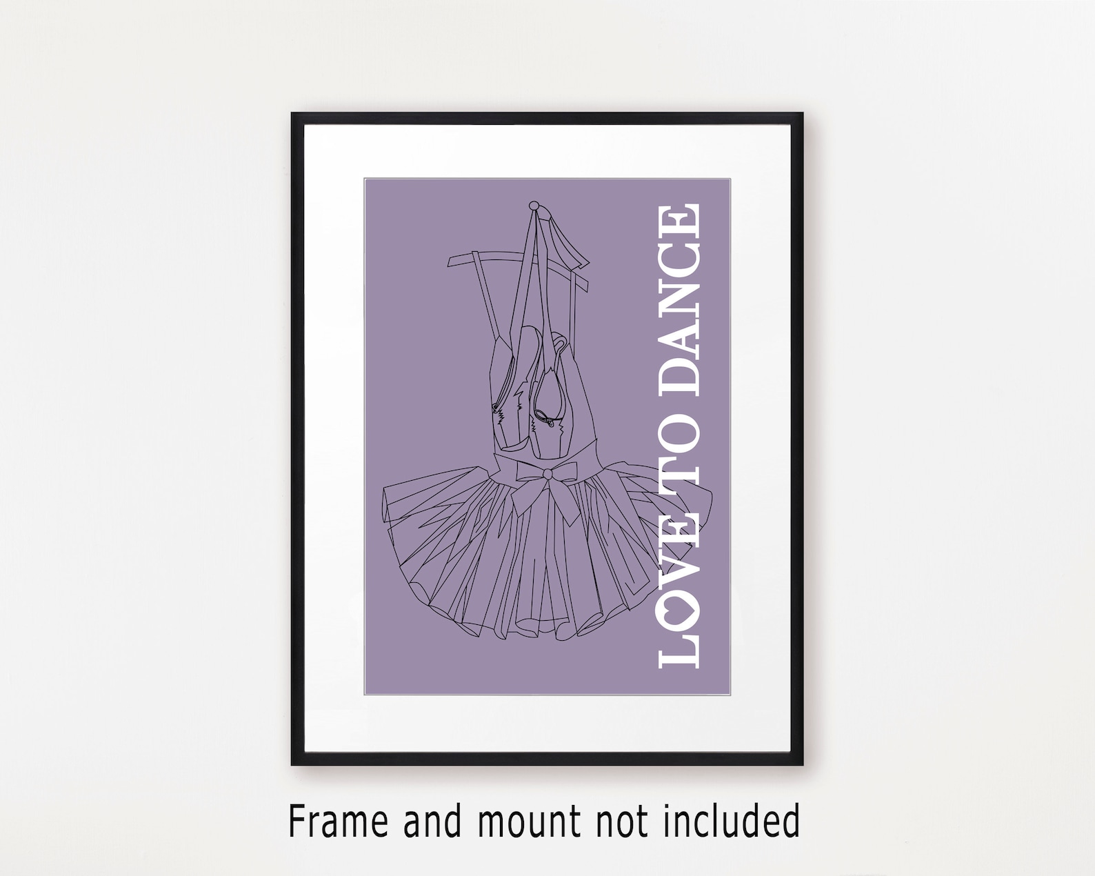 dance wall art print with ballet shoes and tutu, love to dance poster, gift for dancer