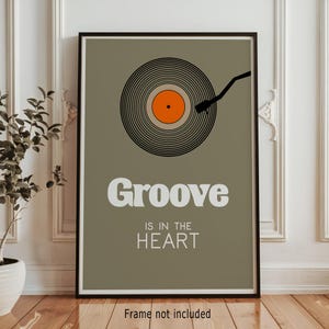 Funky House Music Quote Print: Groove is in the Heart | Vinyl Record Inspired Wall Art Poster for Music Lovers