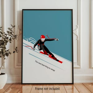 Inspirational Skiers Print for Winter Cabin: Motivational Wall Art for Ski Enthusiasts and Lodge Decor