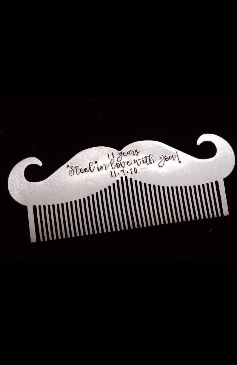 May include: A silver mustache comb with the inscription "11 years "Steel" in love with you! 11.7.20"