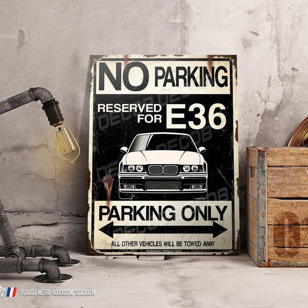 Plaque métal déco Parking only E36