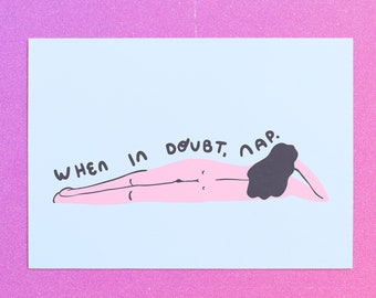 When in Doubt, Nap, Nap Art Print, Self Care Illustration