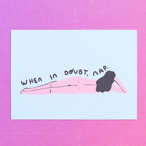 When in Doubt, Nap, Nap Art Print, Self Care Illustration
