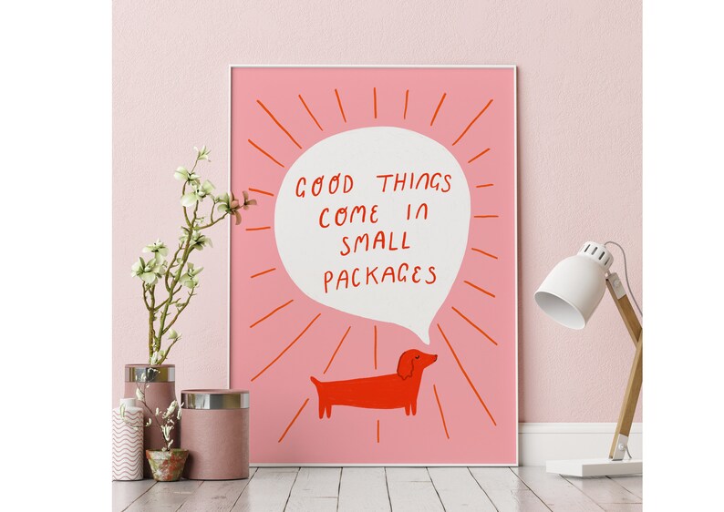 Good Things Come In Small Packages, Sausage Dog Art Print, Dachsund Gift, Dog Print image 5