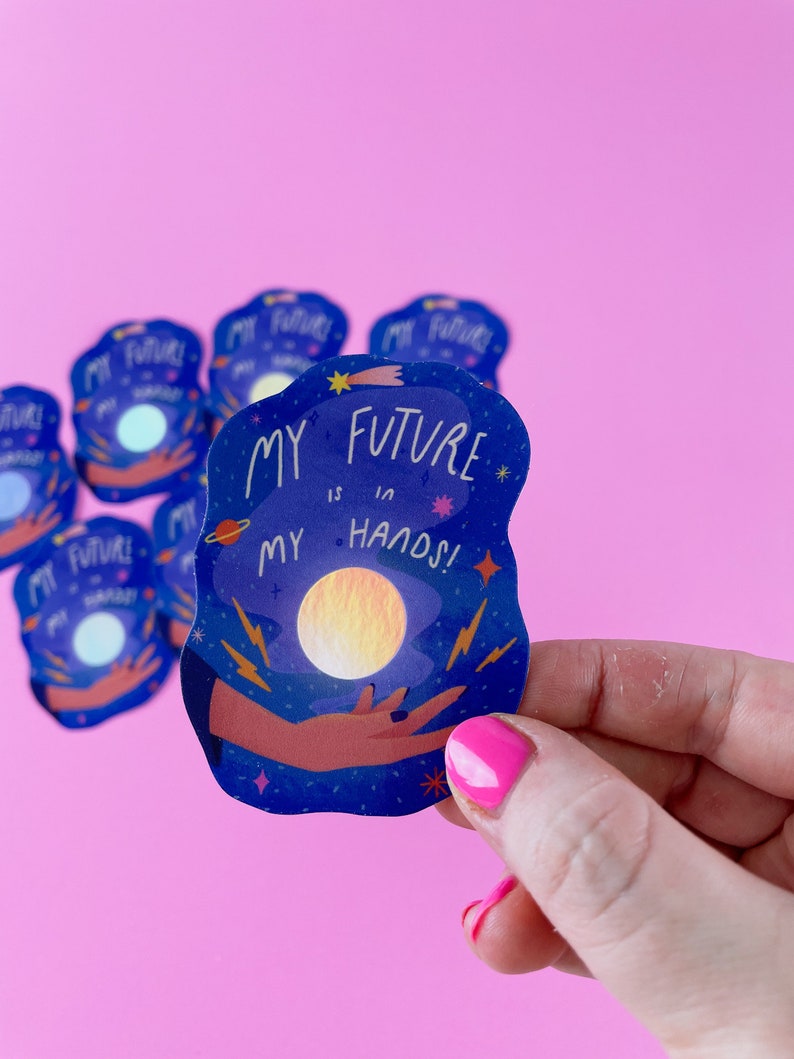 My Future Is In My Hands Holographic Sticker image 4