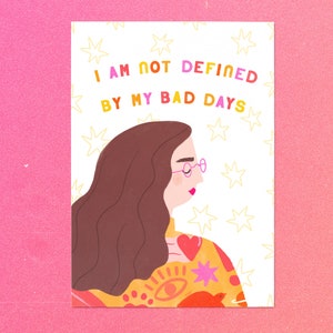 Not Defined By My Bad Days Art Print, Anxiety, Mental Health, Cheer Up Gift, Typography Print, Quote Print, Mental Health Gifts