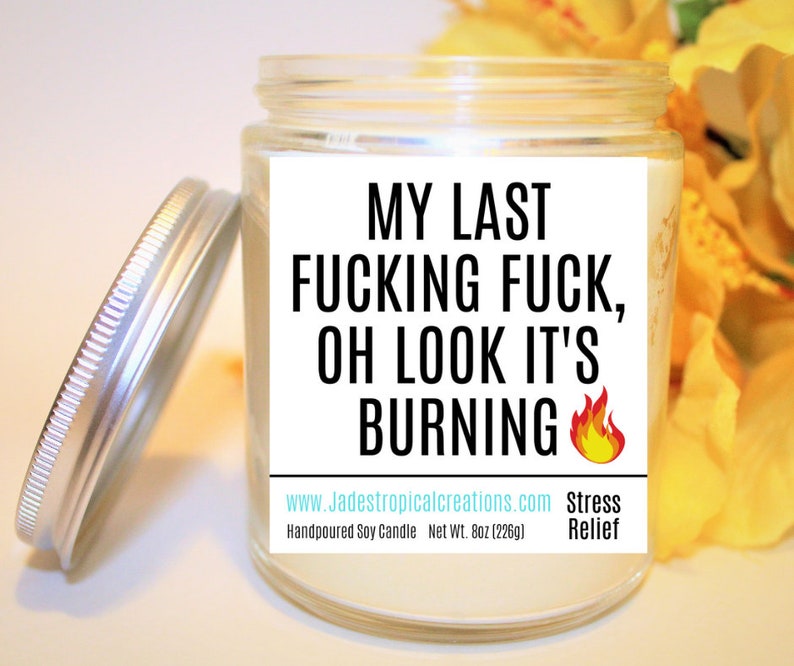 My Last Nerve Inappropriate Candle Last Fuck is Burning Etsy
