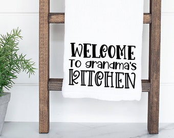 Welcome To Grandma's Kitchen / Grandma's Kitchen / Tea Towel / Grandma Tea Towel / Grandma Gift / Kitchen Decor / Welcome Sign / Grandma