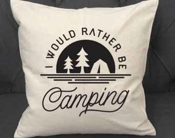 Rather Be Camping / Pillow Cover / RV Pillow Cover / Camper Pillow Cover / Outdoors / Camping Pillow / Trailer Decor