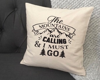 The Mountains Are Calling / Pillow Cover / RV Pillow Cover / Camper Pillow Cover / Outdoors / Camping Pillow / Trailer Decor / RV Pillow
