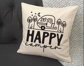 Happy Camper / Pillow Cover / RV Pillow Cover / Camper Pillow Cover / Funny Camping / Camping Pillow / Trailer Decor / RV / PopUp / Pop Up