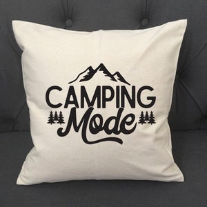 Camping Mode / Pillow Cover / RV Pillow Cover / Camper Pillow Cover / Funny Camping / Camping Pillow / Trailer Decor / RV / PopUp / Pop Up