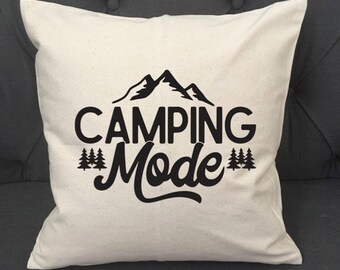 Camping Mode / Pillow Cover / RV Pillow Cover / Camper Pillow Cover / Funny Camping / Camping Pillow / Trailer Decor / RV / PopUp / Pop Up