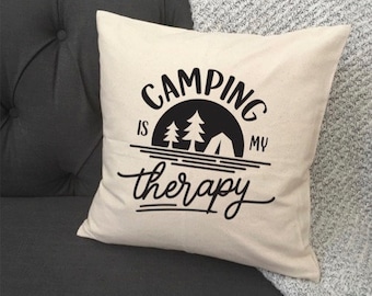 Camping Is My Therapy / Pillow Cover / RV Pillow Cover / Camper Pillow Cover / Outdoors / Camping Pillow / Trailer Decor