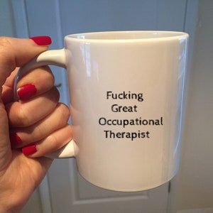 Occupational Therapist Mug, Funny Occupational Therapist Mug, Birthdays OT Gifts Christmas Presents Custom Coffee Cup birthday gift