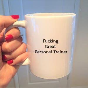 Fucking Great Personal Trainer Mug-Thank You Gifts, Rude Mugs, Gym Gifts, Workout, PT Mugs-Custom Coffee Cup, Unique Personal Trainer