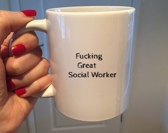 Social Worker Mug, Gift for Social Worker, Presents Best Social Worker, Appreciation Gift, Fucking Great, Coworker gift, colleague gift